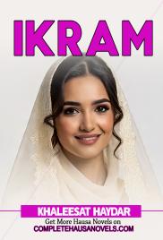 Ikram Complete Hausa Novel 