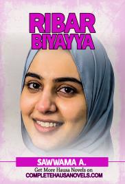 Ribar Biyayya Complete Hausa Novel 