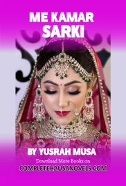 ME KAMAR SARKI By Yusrah Musa Abubakar 