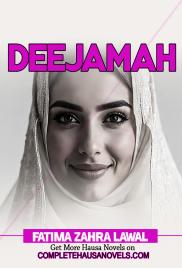 Deejamah Part 1 Complete Hausa Novel By Fatima Zahra Lawan