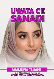UWATACE SANADI Book Complete by Maimuna Tijjani Iyam