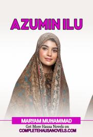 AZUMIN ILU (COMPLETE) Maryam Muhammad Hassan