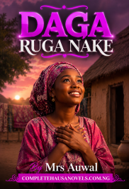 Daga Ruga Nake Part 1 Complete Hausa Novel 