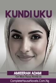 Kundi Uku Part 1 Complete Hausa Novel By 