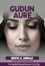Gudun Aure Complete Hausa Novel 