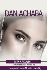 Dan Achaba Part 1 Complete Hausa Novel 