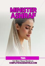 Minister Ashraf Complete Hausa Novel 