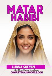 Matar Habibi Complete Hausa Novel