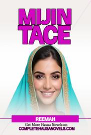 MIJIN TACE Complete Hausa Novel 