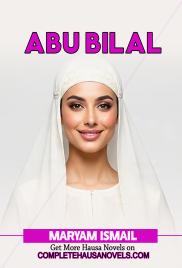 ABU BILAL Complete Hausa Novel 