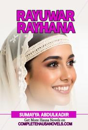 Rayuwar Rayhana Part 1 Complete Hausa