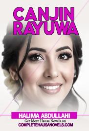 CANJIN RAYUWA Book 1 Complete Hausa Novels by Halima Abdullahi 