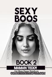 SEXY BOOS BOOK 2 COMPLETE DOCUMENT BY Maman Teddy