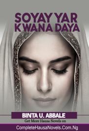 Soyayyar Kwana Daya Part 1 Complete Hausa Novel By ashwarmediahausa.doc
