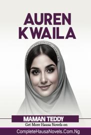 Auren Kwaila Part 1 Complete Hausa Novel 