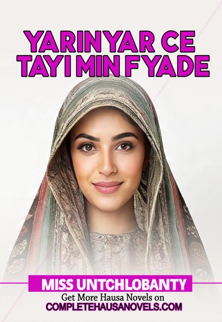 YARINYAR CE TAYI MIN FYADE COMPLETE