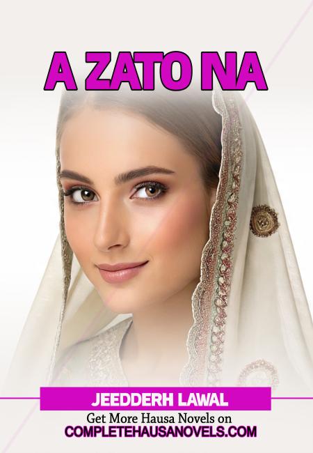 A ZATO NA Complete Hausa Novel 