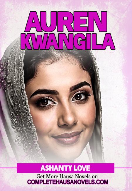 AUREN KWANGILA COMPLETE HAUSA NOVEL