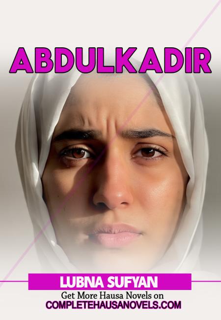 ABDULKADIR  COMPLETE BY LUBNA SUFYAN