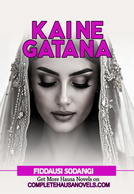 KAI NE GATANA BOOK COMPLETE DOCUMENT BY FIDDAUSI SODANGI