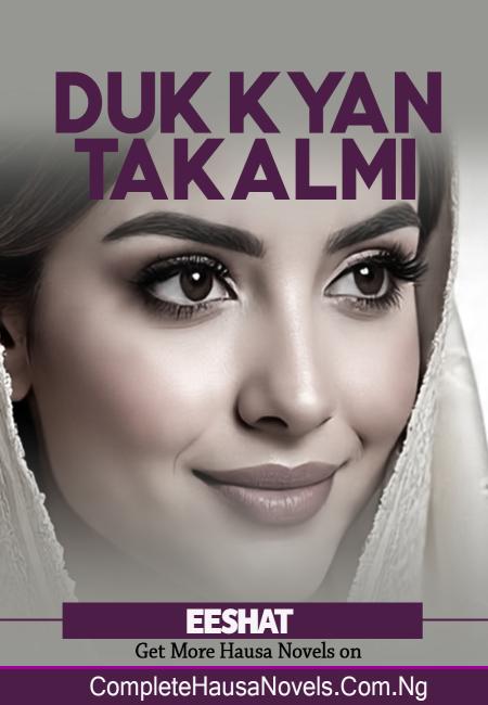 Duk Kyan Takalmi Complete Hausa Novel
