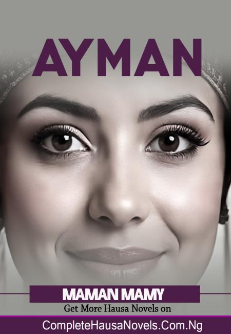 Aymana Mami Complete Hausa Novel