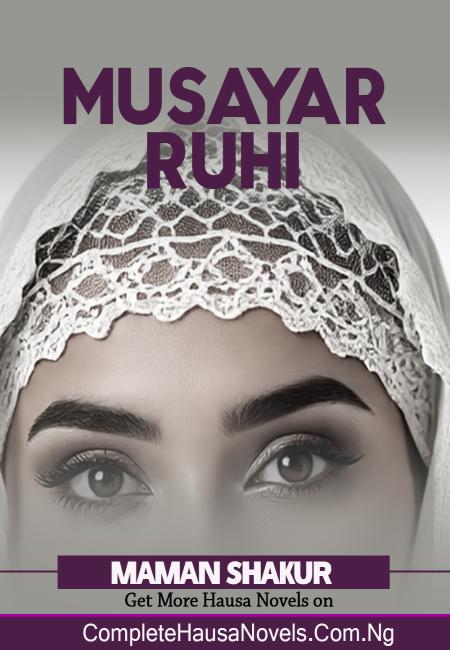 ️Musayar Ruhi Complete Hausa Novel