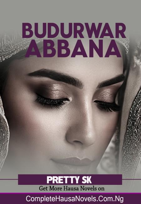 Budurwar Abbana Complete Hausa Novel 