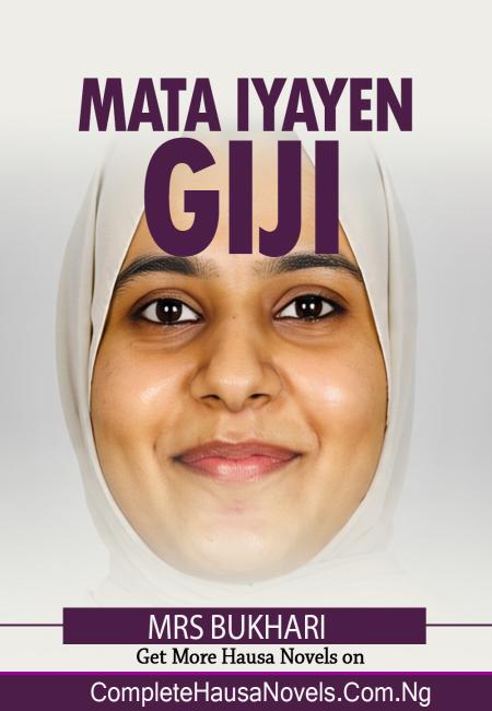 Mata Iyayen Giji Part 1 Complete Hausa Novel 
