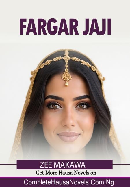 Fargar Jaji Part 1 Complete Hausa Novel 