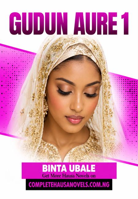 GUDUN AURE BOOK 1 By Binta Umar Ubale